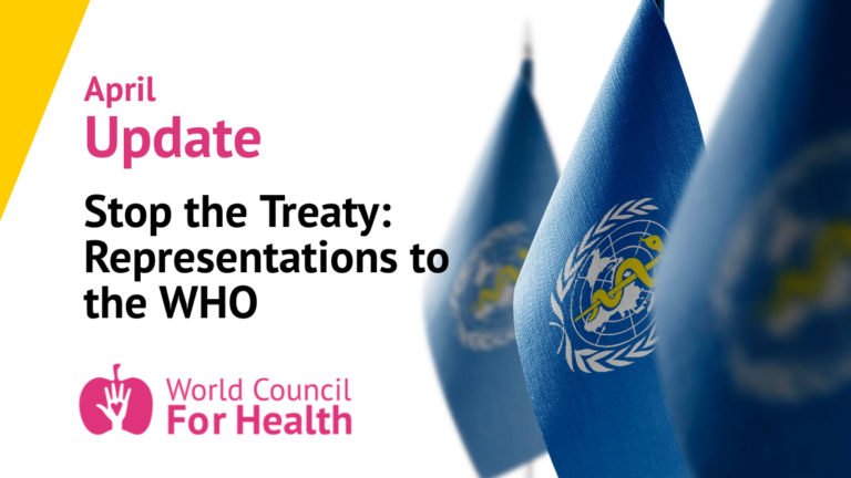 Parar o Tratado: Conselho Mundial para o Direito da Saúde e Comité de Activismo, Representações dos Parceiros da Coligação junto da OMS