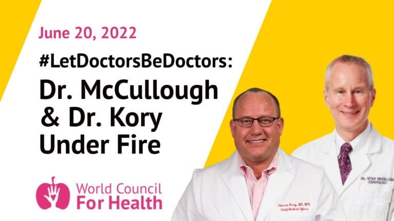 #LetDoctorsBeDoctors: Dr. Peter McCullough and Dr. Pierre Kory Under Fire