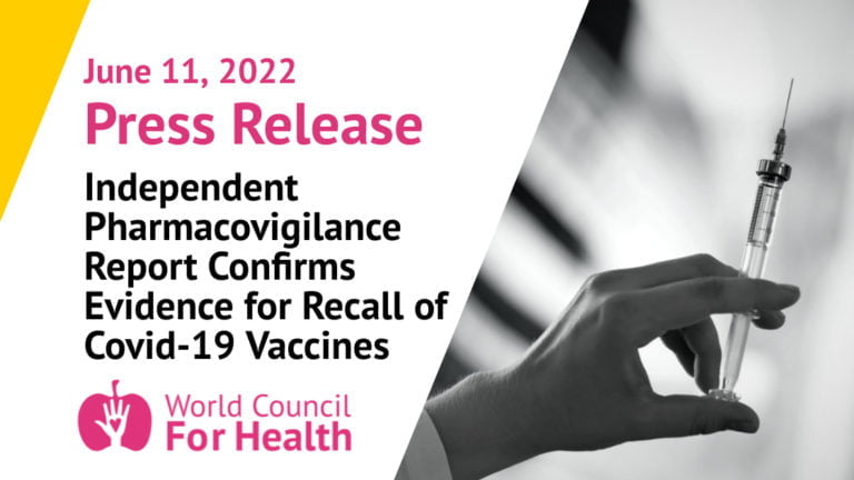 Press Release: Independent Pharmacovigilance Report Confirms Evidence for Recall of Covid-19 Vaccines