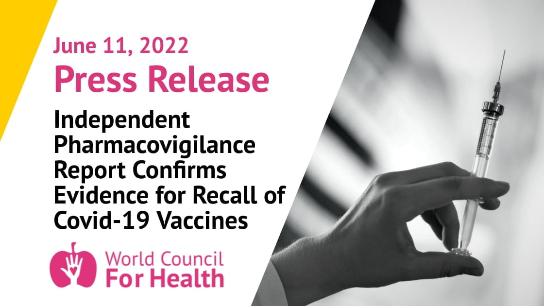 Der Unabhängige Pharmakovigilanzbericht bestätigt die Beweise, die für einen Rückruf von Covid-19-Impfstoffen sprechen