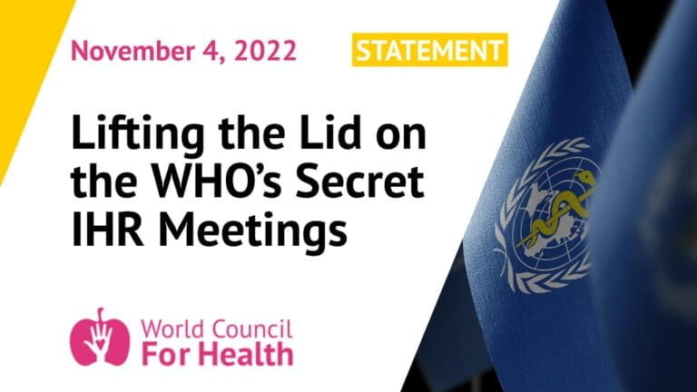 Lifting the Lid on the WHO’s Secret IHR Meetings