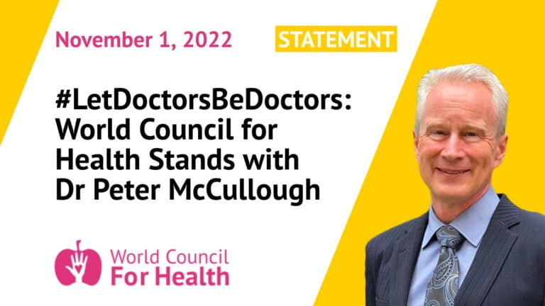 World Council for Health Stands with Dr Peter A. McCullough, MD, MPH