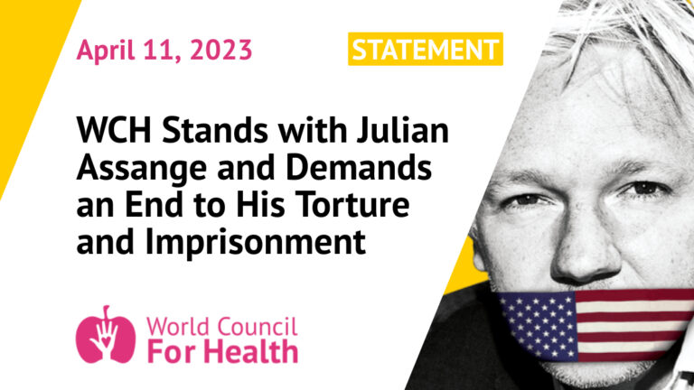 WCH Stands with Julian Assange and Demands an End to His Torture and Imprisonment