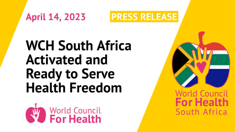 World Council for Health – South Africa Activated and Ready to Serve Health Freedom