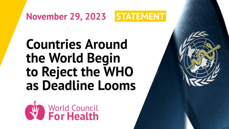 Countries Around the World Begin to Reject the WHO as Deadline Looms