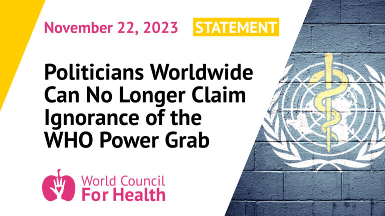Politicians Worldwide Can No Longer Claim Ignorance of the WHO Power Grab